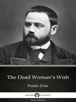 cover image of The Dead Woman's Wish by Emile Zola (Illustrated)